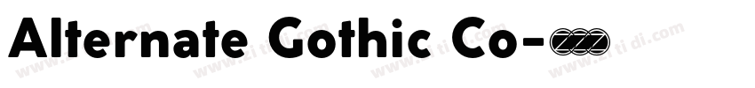Alternate Gothic Co字体转换 Alternate Gothic Co字体转换